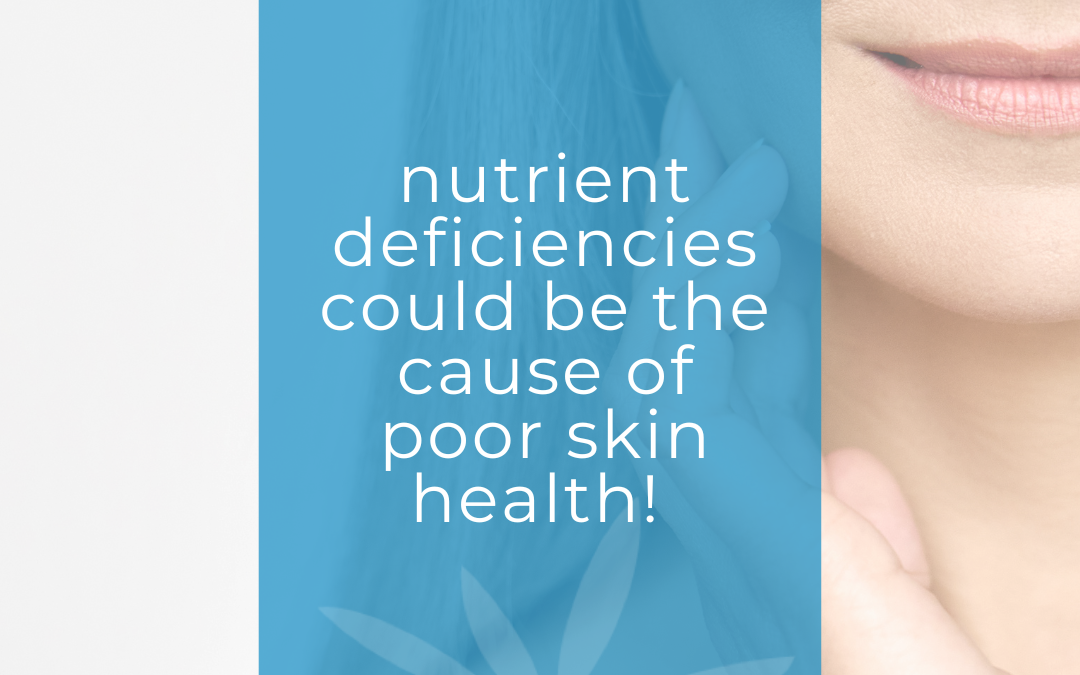 The Nutrients Your Skin Needs